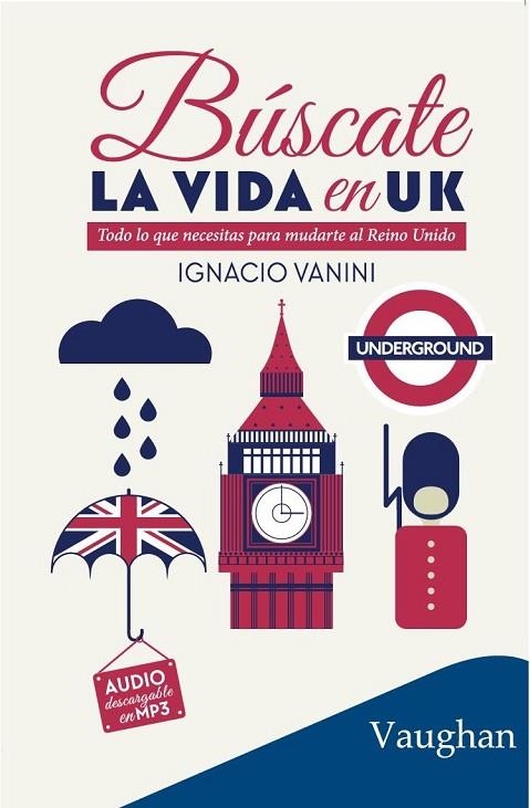 BÚSCATE LA VIDA EN UK | 9788416667093 | VANINI, IGNACIO | Llibreria La Gralla | Llibreria online de Granollers