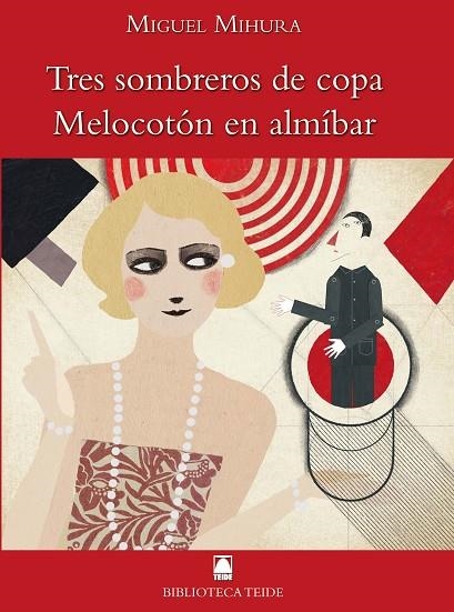 TRES SOMBREROS DE COPA. MELOCOTÓN EN ALMÍBAR (ADAPTACIO) | 9788430761425 | MIHURA, MIGUEL | Llibreria La Gralla | Librería online de Granollers