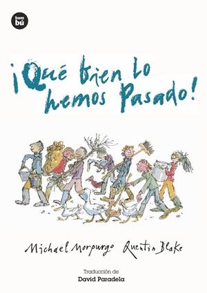 QUÉ BIEN LO HEMOS PASADO! | 9788483435076 | MORPURGO, MICHAEL | Llibreria La Gralla | Llibreria online de Granollers
