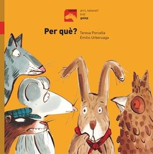 PER QUÈ? - GALOP | 9788491012337 | PORCELLA, TERESA | Llibreria La Gralla | Librería online de Granollers