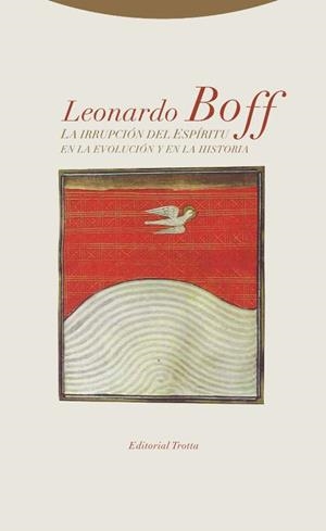 IRRUPCION DEL ESPIRITU EN LA EVOLUCION Y EN LA HISTORIA, LA | 9788498796902 | BOFF, LEONARDO | Llibreria La Gralla | Librería online de Granollers
