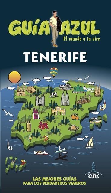 TENERIFE GUIA AZUL 2017 | 9788416766864 | GARCIA, JESUS | Llibreria La Gralla | Llibreria online de Granollers