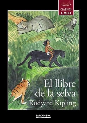 LLIBRE DE LA SELVA, EL  | 9788448942663 | KIPLING, RUDYARD | Llibreria La Gralla | Librería online de Granollers