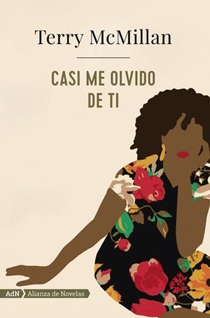 CASI ME OLVIDO DE TI  | 9788491046950 | MCMILLAN, TERRY | Llibreria La Gralla | Librería online de Granollers