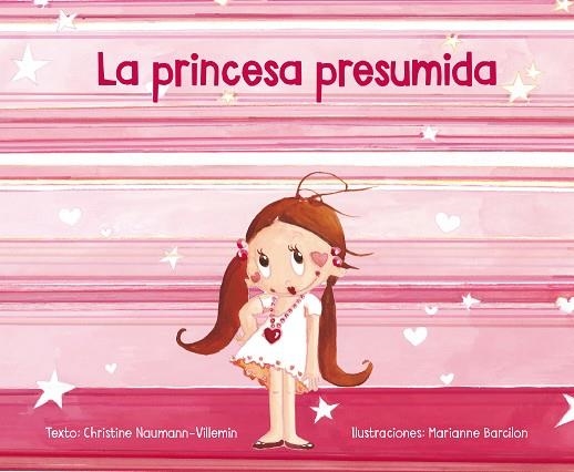 PRINCESA PRESUMIDA, LA | 9788491450559 | NAUMANN-VILLEMIN, CHRISTINE | Llibreria La Gralla | Llibreria online de Granollers