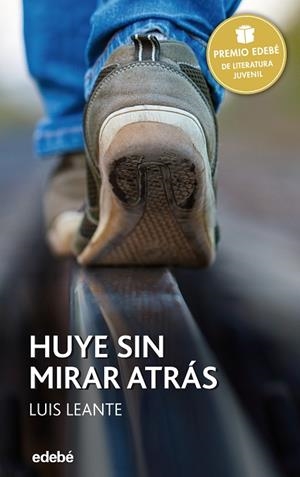 HUYE SIN MIRAR ATRAS | 9788468317717 | LEANTE, LUIS | Llibreria La Gralla | Librería online de Granollers