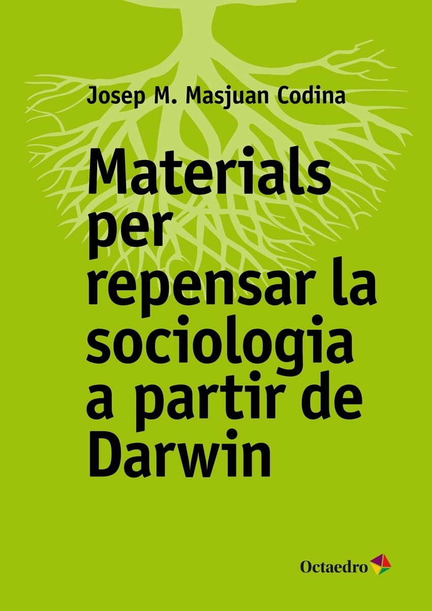 MATERIALS PER REPENSAR LA SOCIOLOGIA A PARTIR DE DARWIN | 9788499219141 | MASJUAN CODINA, JOSEP M. | Llibreria La Gralla | Librería online de Granollers