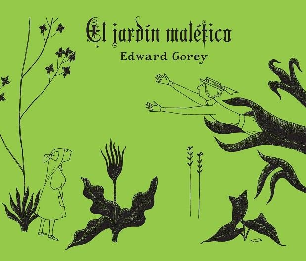 JARDÍN MALÉFICO, EL | 9788494650673 | GOREY, EDWARD | Llibreria La Gralla | Librería online de Granollers