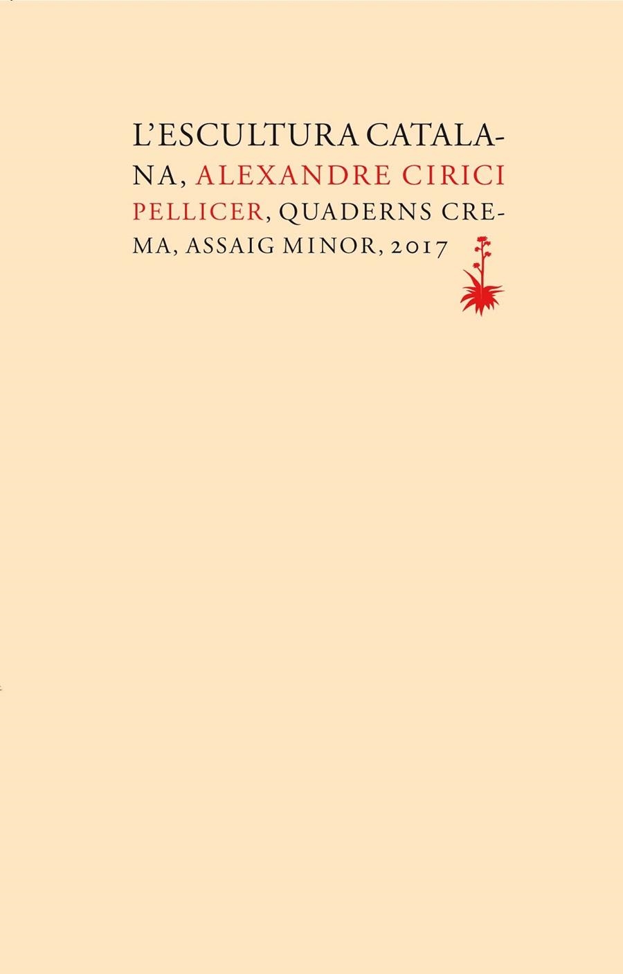 ESCULTURA CATALANA, L' | 9788477275787 | CIRICI PELLICER, ALEXANDRE | Llibreria La Gralla | Llibreria online de Granollers