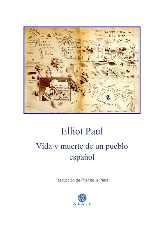 VIDA Y MUERTE DE UN PUEBLO ESPAÑOL | 9788494687709 | PAUL, ELLIOT | Llibreria La Gralla | Librería online de Granollers