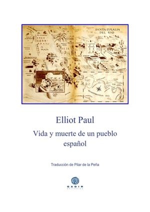 VIDA Y MUERTE DE UN PUEBLO ESPAÑOL | 9788494687709 | PAUL, ELLIOT | Llibreria La Gralla | Llibreria online de Granollers