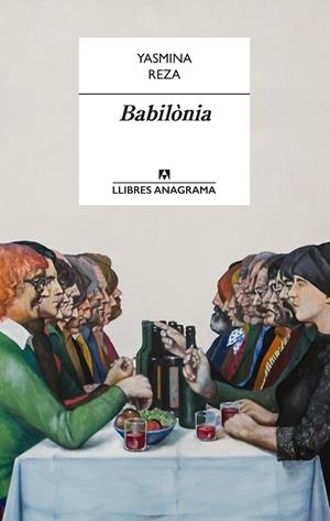 BABILÒNIA (CAT) | 9788433915436 | REZA, YASMINA | Llibreria La Gralla | Librería online de Granollers