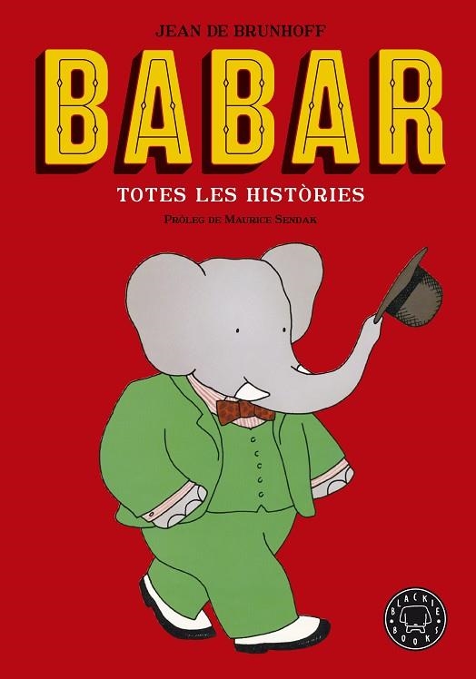 BABAR. TOTES LES HISTÒRIES. NOVA EDICIÓ | 9788416290949 | DE BRUNHOFF, JEAN | Llibreria La Gralla | Llibreria online de Granollers