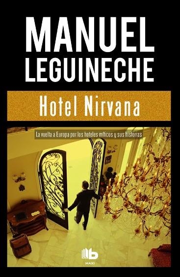 HOTEL NIRVANA | 9788490703502 | LEGUINECHE, MANUEL | Llibreria La Gralla | Librería online de Granollers