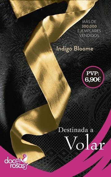 DESTINADA A VOLAR | 9788490609576 | BLOOME, INDIGO | Llibreria La Gralla | Librería online de Granollers
