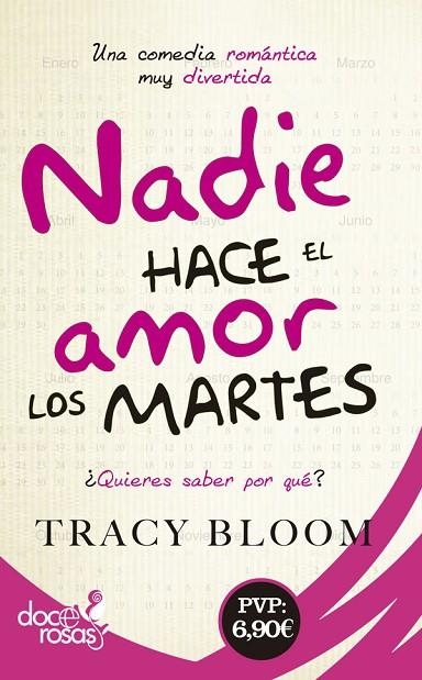 NADIE HACE EL AMOR LOS MARTES | 9788490609613 | BLOOM, TRACY | Llibreria La Gralla | Librería online de Granollers