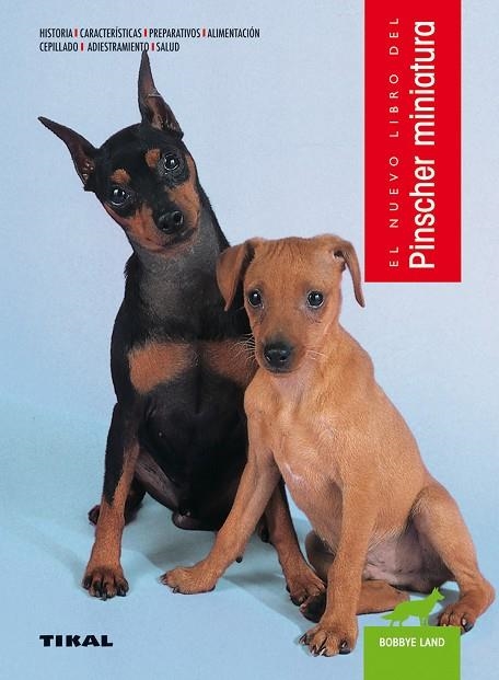 PINSCHER MINIATURA | 9788499284361 | LAND, BOBBYE/HUNTHAUSEN, WAYNE | Llibreria La Gralla | Librería online de Granollers