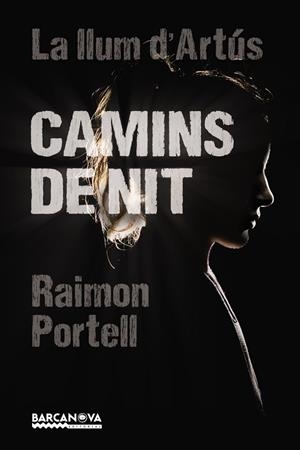 CAMINS DE NIT | 9788448942922 | PORTELL, RAIMON | Llibreria La Gralla | Librería online de Granollers