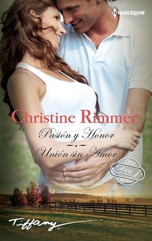 PASION Y HONOR; UNION SIN AMOR | 9788468792828 | RIMMER, CHRISTINE | Llibreria La Gralla | Librería online de Granollers