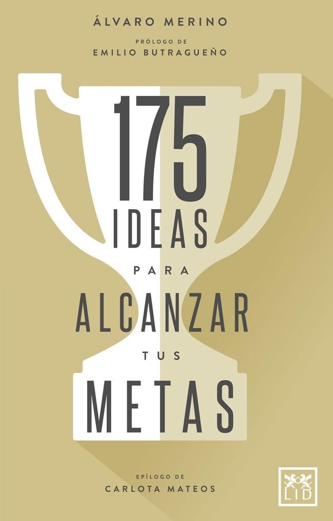 175 IDEAS PARA ALCANZAR TUS METAS | 9788416894482 | MERINO, ALVARO | Llibreria La Gralla | Llibreria online de Granollers