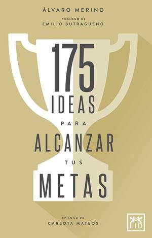 175 IDEAS PARA ALCANZAR TUS METAS | 9788416894482 | MERINO, ALVARO | Llibreria La Gralla | Llibreria online de Granollers