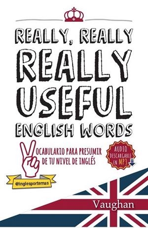 REALLY, REALLY, REALLY USEFUL ENGLISH WORDS | 9788416667130 | BROWN, RICHARD | Llibreria La Gralla | Librería online de Granollers