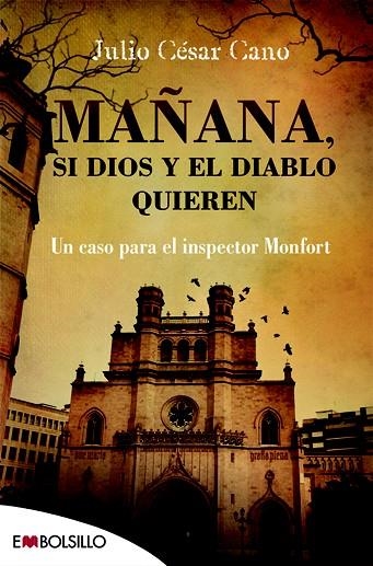 MAÑANA SI DIOS Y EL DIABLO QUIEREN | 9788416087457 | CANO, JULIO CESAR | Llibreria La Gralla | Llibreria online de Granollers