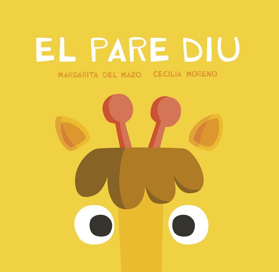 PARE DIU, EL | 9788416434732 | DEL MAZO, MARGARITA; MORENO, CECILIA | Llibreria La Gralla | Librería online de Granollers