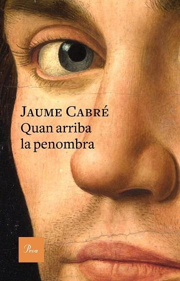 QUAN ARRIBA LA PENOMBRA | 9788475886701 | CABRÉ, JAUME | Llibreria La Gralla | Librería online de Granollers