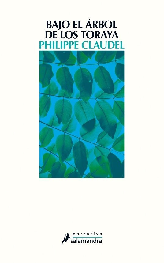 BAJO EL ÁRBOL DE LOS TORAYA | 9788498387827 | CLAUDEL, PHILIPPE | Llibreria La Gralla | Librería online de Granollers