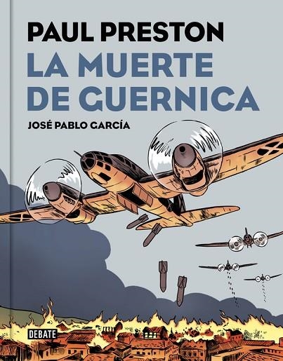 MUERTE DE GUERNICA, LA  | 9788499927435 | PRESTON, PAUL; GARCIA, JOSE PABLO | Llibreria La Gralla | Llibreria online de Granollers