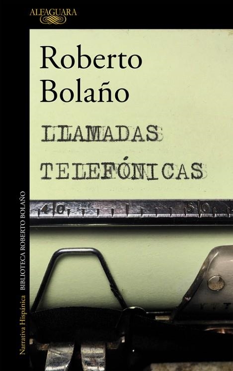 LLAMADAS TELEFONICAS | 9788420427676 | BOLAÑO, ROBERTO | Llibreria La Gralla | Llibreria online de Granollers