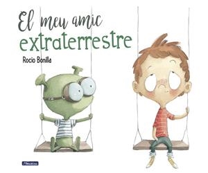 MEU AMIC EXTRATERRESTRE, EL  | 9788448847845 | BONILLA, ROCIO | Llibreria La Gralla | Llibreria online de Granollers
