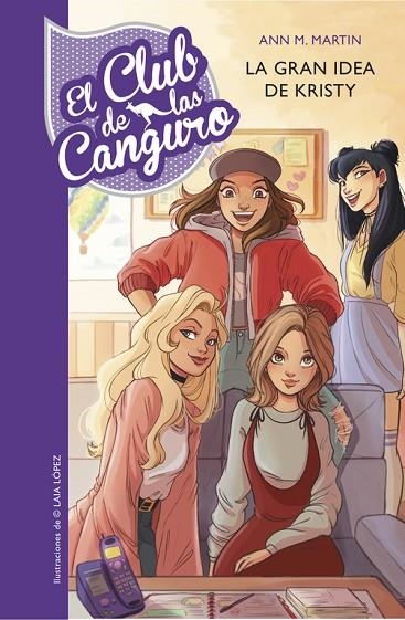 GRAN IDEA DE KRISTY, LA EL CLUB DE LAS CANGURO 1 | 9788490437278 | MARTIN, ANN M.; LOPEZ, LAIA | Llibreria La Gralla | Librería online de Granollers
