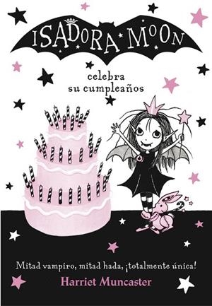ISADORA MOON CELEBRA SU CUMPLEAÑOS ISADORA MOON | 9788420485836 | MUNCASTER, HARRIET | Llibreria La Gralla | Librería online de Granollers