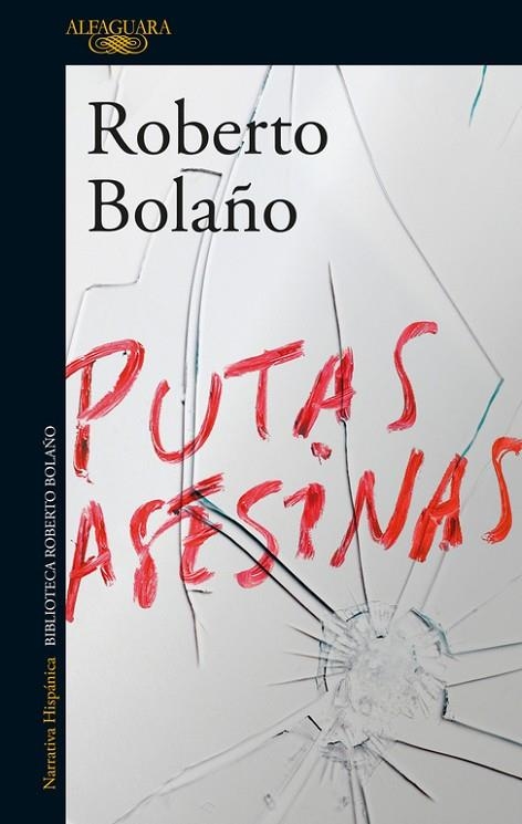 PUTAS ASESINAS | 9788420427720 | BOLAÑO, ROBERTO | Llibreria La Gralla | Llibreria online de Granollers