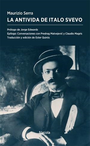 ANTIVIDA DE ITALO SVEVO, LA | 9788416247837 | SERRA, MAURIZIO | Llibreria La Gralla | Librería online de Granollers