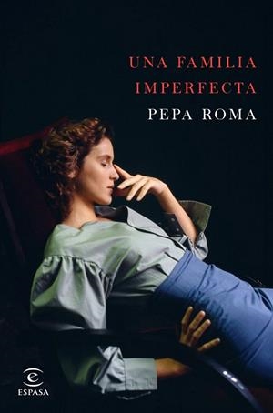 FAMILIA IMPERFECTA, UNA | 9788467049237 | ROMA, PEPA | Llibreria La Gralla | Librería online de Granollers