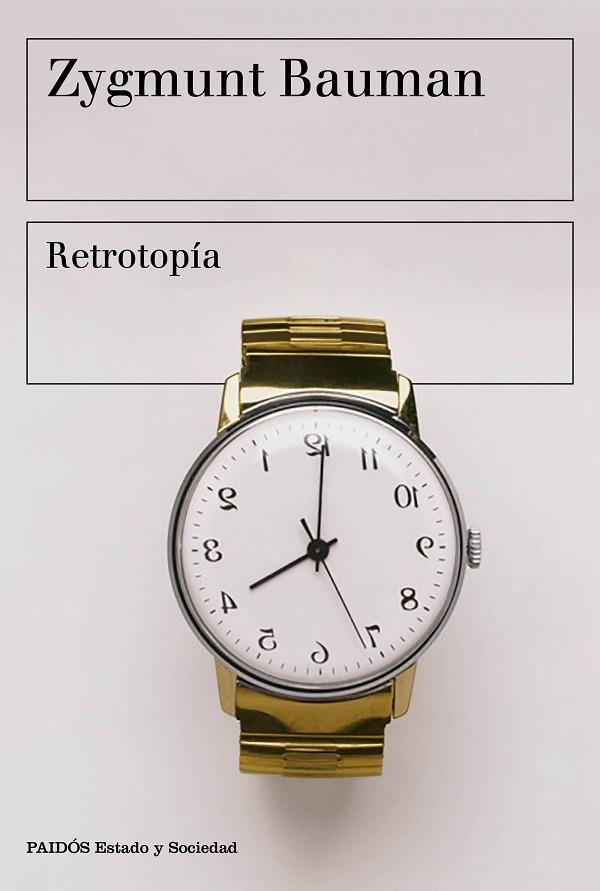 RETROTOPIA | 9788449333224 | BAUMAN, ZYGMUNT | Llibreria La Gralla | Librería online de Granollers