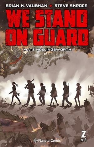 WE STAND ON GUARD Nº 02 | 9788416816309 | VAUGHAN, BRIAN K. | Llibreria La Gralla | Llibreria online de Granollers