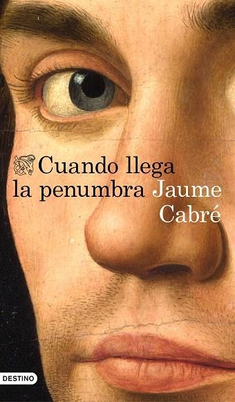 CUANDO LLEGA LA PENUMBRA | 9788423352234 | CABRE, JAUME | Llibreria La Gralla | Llibreria online de Granollers