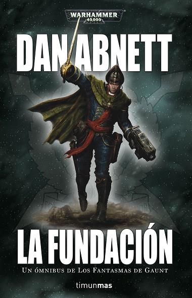 FUNDACION, LA  FANTASMAS DE GAUNT | 9788445004463 | ABNETT, DAN  | Llibreria La Gralla | Llibreria online de Granollers