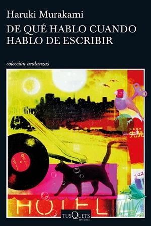 DE QUE HABLO CUANDO HABLO DE ESCRIBIR | 9788490663998 | MURAKAMI, HARUKI | Llibreria La Gralla | Librería online de Granollers