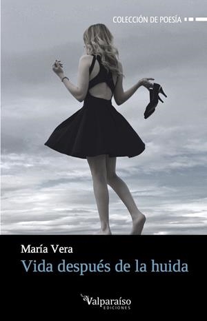 VIDA DESPUÉS DE LA HUIDA | 9788416560844 | VERA, MARIA | Llibreria La Gralla | Llibreria online de Granollers