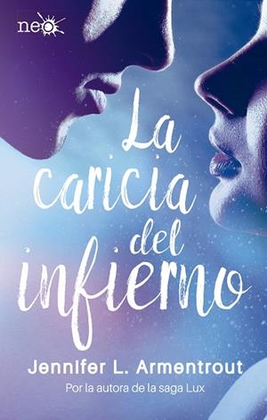 CARICIA DEL INFIERNO, LA | 9788417002268 | ARMENTROUT, JENNIFER L. | Llibreria La Gralla | Llibreria online de Granollers