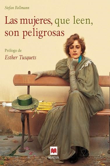MUJERES QUE LEEN SON PELIGROSAS, LAS | 9788416690916 | BOLLMANN, STEFAN | Llibreria La Gralla | Librería online de Granollers