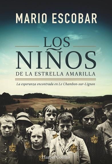NIÑOS DE LA ESTRELLA AMARILLA, LOS | 9788491390992 | ESCOBAR, MARIO | Llibreria La Gralla | Llibreria online de Granollers