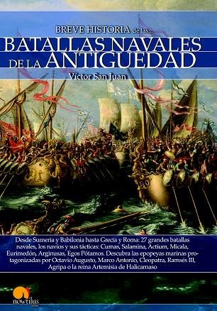 BREVE HISTORIA DE LAS BATALLAS NAVALES DE LA ANTIGÜEDAD | 9788499678566 | SAN JUAN, VÍCTOR | Llibreria La Gralla | Llibreria online de Granollers