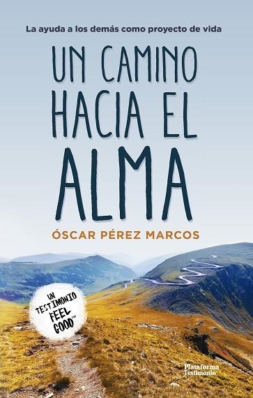 UN CAMINO HACIA EL ALMA | 9788417002282 | PÉREZ MARCOS, ÓSCAR | Llibreria La Gralla | Librería online de Granollers