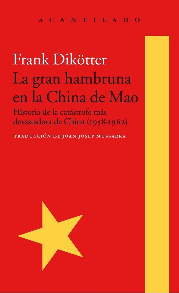 GRAN HAMBRUNA EN LA CHINA DE MAO, LA | 9788416748426 | DIKÖTTER, FRANK | Llibreria La Gralla | Librería online de Granollers